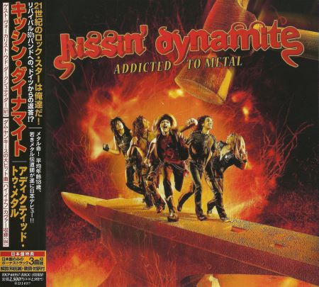 Kissin' Dynamite - Addicted To Metal [Japanese Edition] (2010)