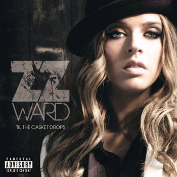 ZZ Ward - Til The Casket Drops_2012