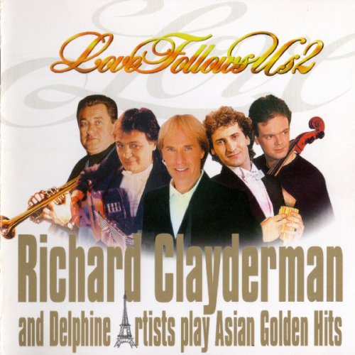 Richard Clayderman and Delphine Artists Play Asian Golden Hits - Love Follows Us 2 (1997)