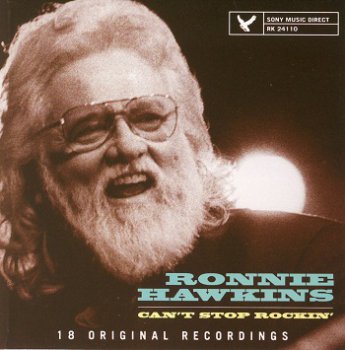 Ronnie Hawkins - Can't Stop Rockin' (2001)