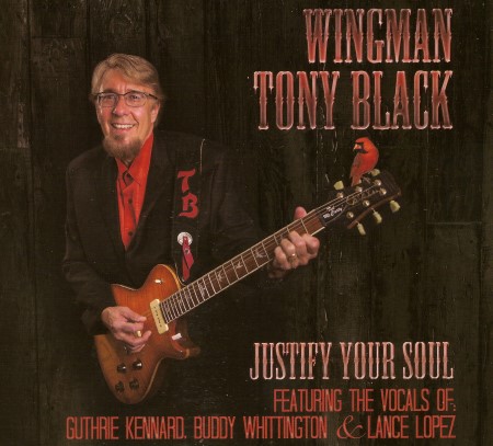 Tony "WingMan" Black - Justify Your Soul (2014)