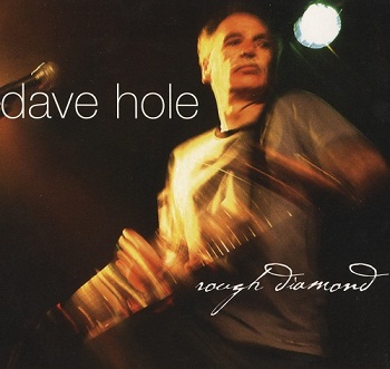 Dave Hole - Rough Diamond (2007)