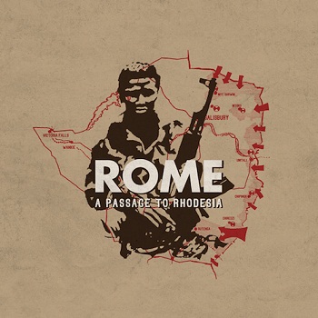 Rome - A Passage to Rhodesia (Limited Edition) (2014)