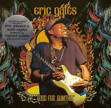 Eric Gales - Good For Sumthin' (2014)
