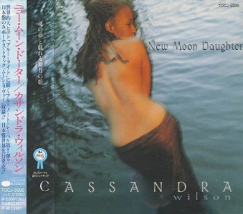 Cassandra Wilson - New Moon Daughter (Japan Edition) (1995)