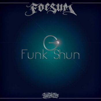 Foesum-G Funk Shun 2014
