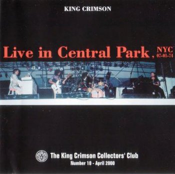 King Crimson - Live In Central Park 1974 (Bootleg/D.G.M. Collector's Club 2000)