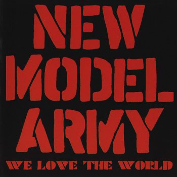 New Model Army - We Love The World (2013)