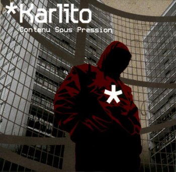 Karlito-Contenu Sous Pression 2001 
