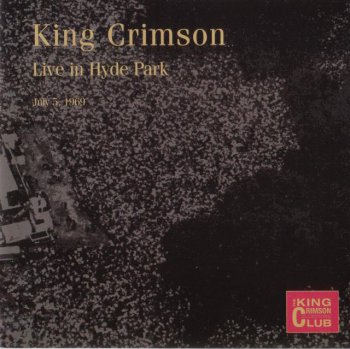 King Crimson - Live In Hyde Park, London 1969 (Bootleg/D.G.M. Collector's Club 2002)