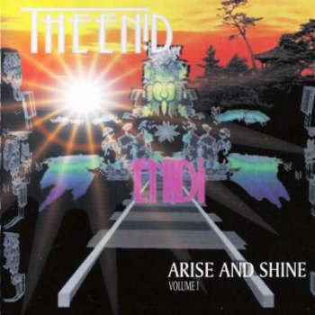 The Enid - Arise And Shine Volume 1 (2009)