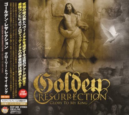 Golden Resurrection - Glory To My King [Japanese Edition] (2010)