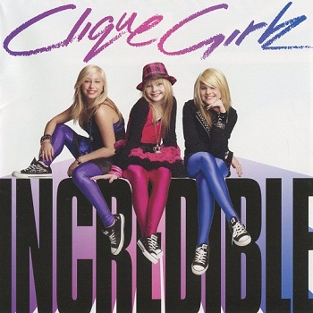 Clique Girlz - Incredible (Japan Special Edition) (2008)