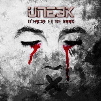 Uneek-D'encre Et De Sang 2014