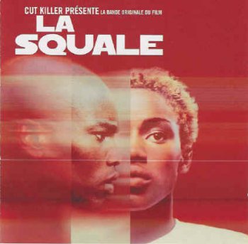 V.A.-Cut Killer Presente-La Squale OST 2000
