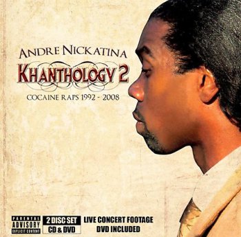 Andre Nickatina-Khanthology 2-Cocaine Raps 1992-2008 (2009)