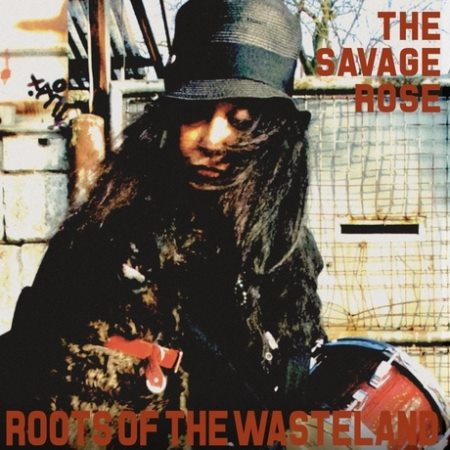 The Savage Rose - Roots Of The Wasteland (2014)