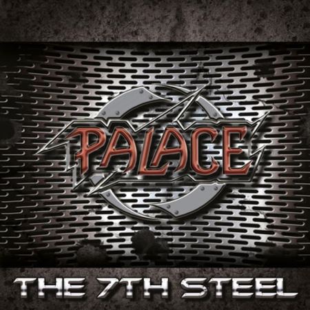 Palace - The 7th Steel (2014)