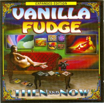 Vanilla Fudge - Then And Now 2CD (2012)