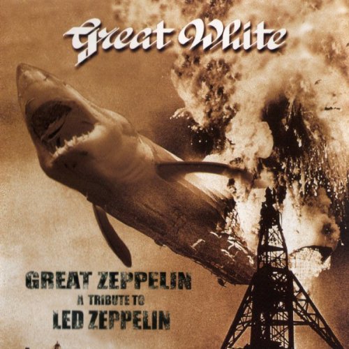 Great White - Great Zeppelin - A Tribute To Led Zeppelin (1998)