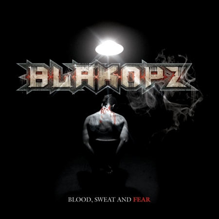 BlakOPz - Blood, Sweat and Fear (Limited Edition) (2012)