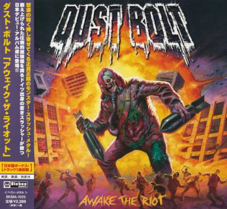 Dust Bolt - Awake The Riot [Japanese Edition] (2014)