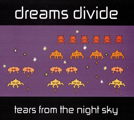 Dreams Divide - Tears From The Night Sky (2014)