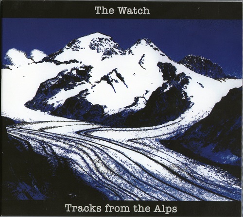 The Watch - Tracks From The Alps (2014)