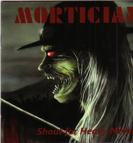 Mortician - Shout for Heavy Metal (2014)