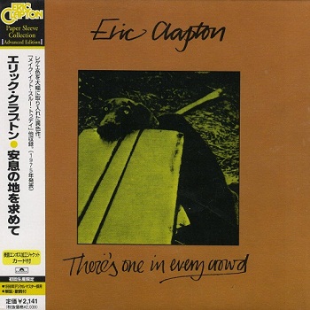 Eric Clapton - There's One in Every Crowd (Japan Edition) (2007)