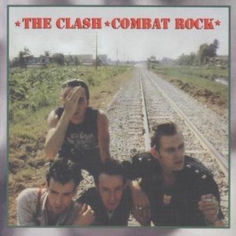 The Clash - "Combat Rock" - 1982
