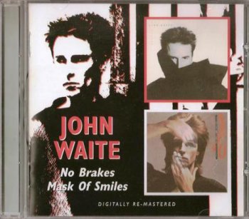 John Waite - No Brakes / Mask Of Smiles 1984/1985 (BGO Rec. 2008)