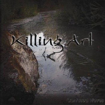 Killing Art - Confused Waves (2005)