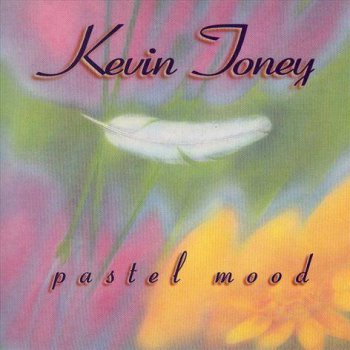 Kevin Toney - Pastel Mood (1995)