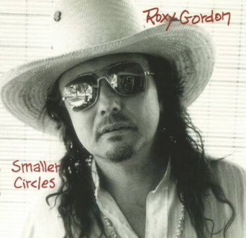 Roxy Gordon - Smaller Circles (1997)