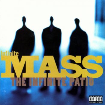 Infinite Mass-The Infinite Patio 1995