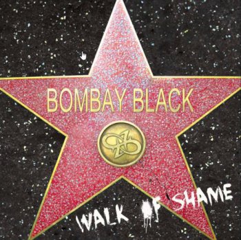 Bombay Black - Walk Of Shame (2014)