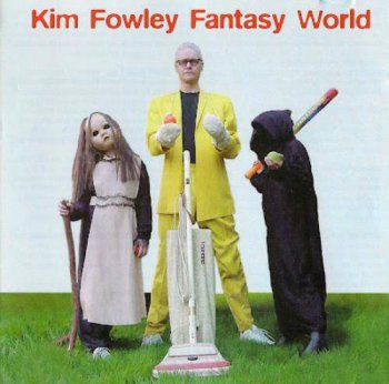 Kim Fowley - Fantasy World (2003)