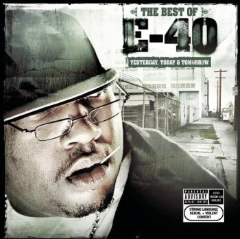 E-40-The Best Of E-40-Yesterday, Today, Tomorrow 2004