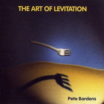 Pete Bardens - The Art of Levitation (2002)