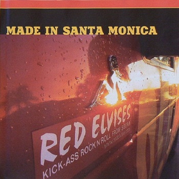 Red Elvises - Made in Santa Monica (2008)
