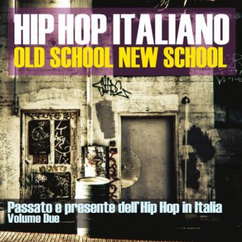 V.A.-Hip Hop Italiano-Old School, New School Vol. 2 2015