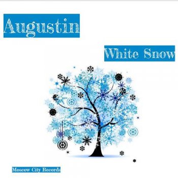 Augustin - White Snow (2015)