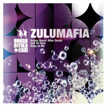 ZuluMafia - House Music After Death (2014)