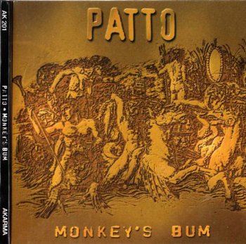 Patto - Monkey's Bum 1973 (Akarma 2002)