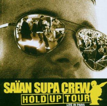 Saian Supa Crew-Hold Up Tour 2006