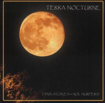 Lynn Stokes & The Sol Surfers - Terra Nocturne 2008