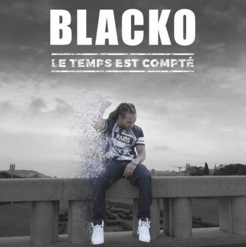 Blacko-Le Temps Est Compte EP 2015