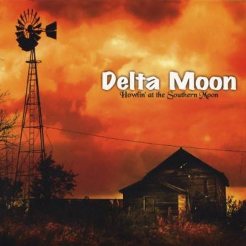 Delta Moon - Howlin at the Southern Moon (2008)