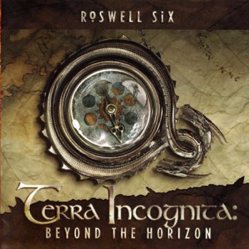 Roswell Six - Terra Incognita: Beyond The Horizon (2009) 